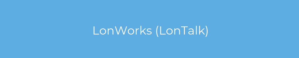 La imagen muestra un fondo azul con un texto centrado en letras blancas que muestra la palabra lonworks-(lontalk) 