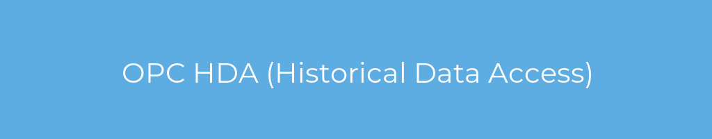 La imagen muestra un fondo azul con un texto centrado en letras blancas que muestra la palabra opc-hda-(historical-data-access) 