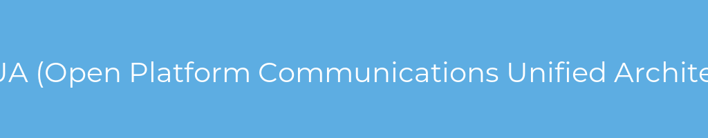 La imagen muestra un fondo azul con un texto centrado en letras blancas que muestra la palabra opc-ua-(open-platform-communications-unified-architecture) 