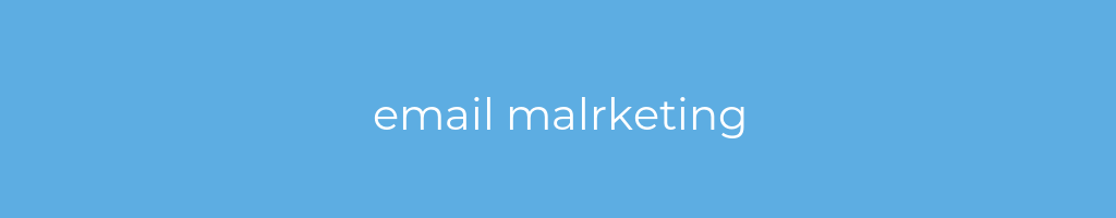 La imagen muestra un fondo azul con un texto centrado en letras blancas que muestra la palabra email-malrketing 