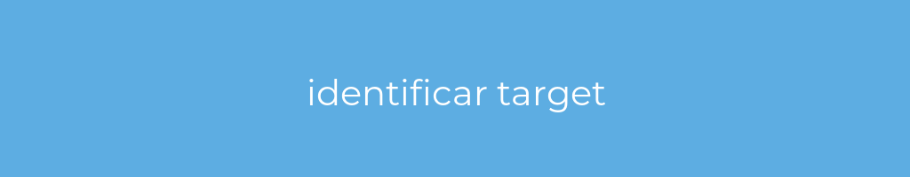 La imagen muestra un fondo azul con un texto centrado en letras blancas que muestra la palabra identificar-target 