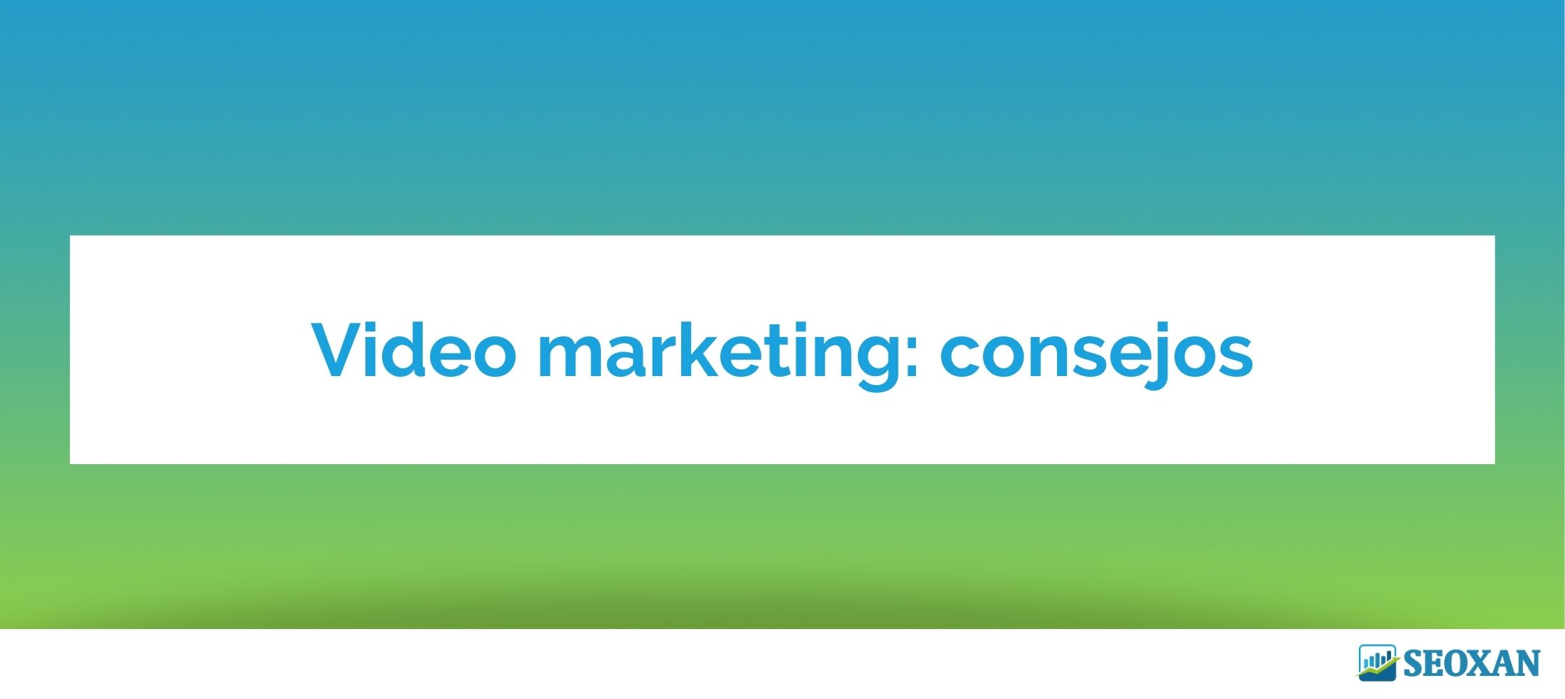 Video marketing: consejos