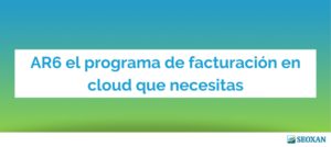 AR6 el programa de facturación en cloud que necesitas
