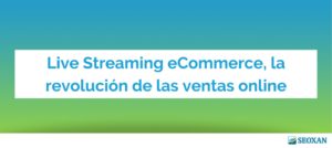 Live Streaming eCommerce, la revolución de las ventas online