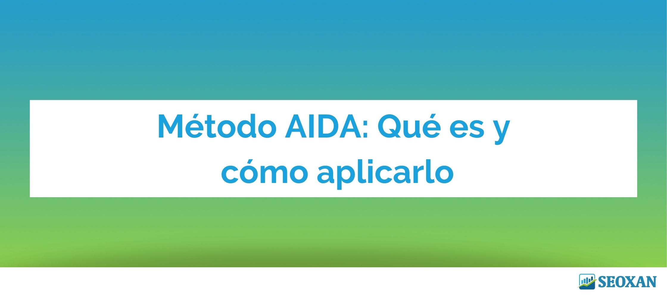 Método AIDA: Qué es y cómo aplicarlo