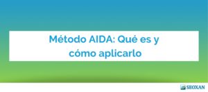 Método AIDA: Qué es y cómo aplicarlo