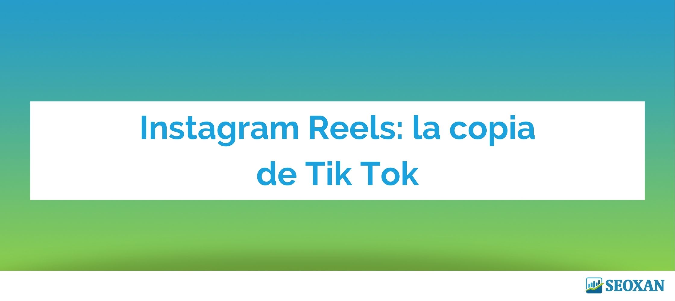 Instagram Reels: la copia de Tik Tok