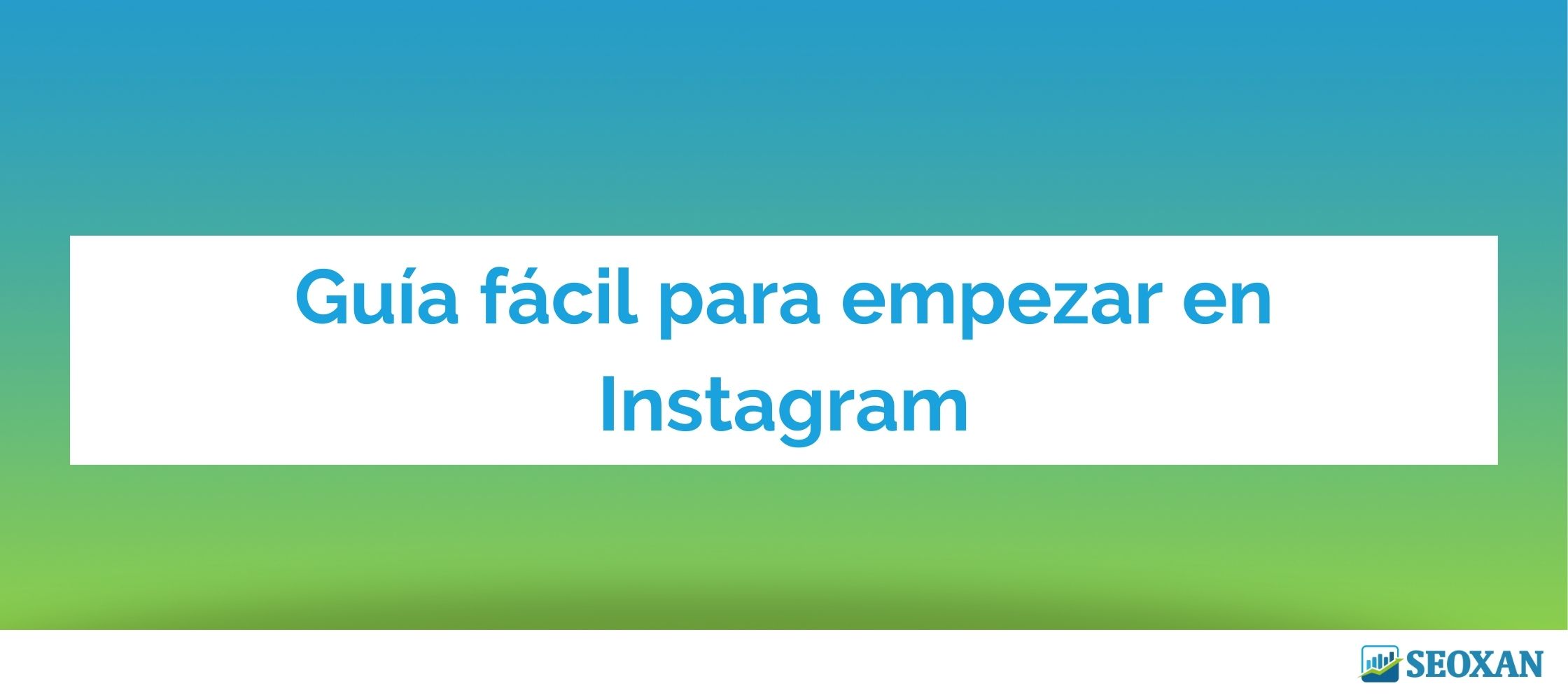 Guía fácil para empezar en Instagram