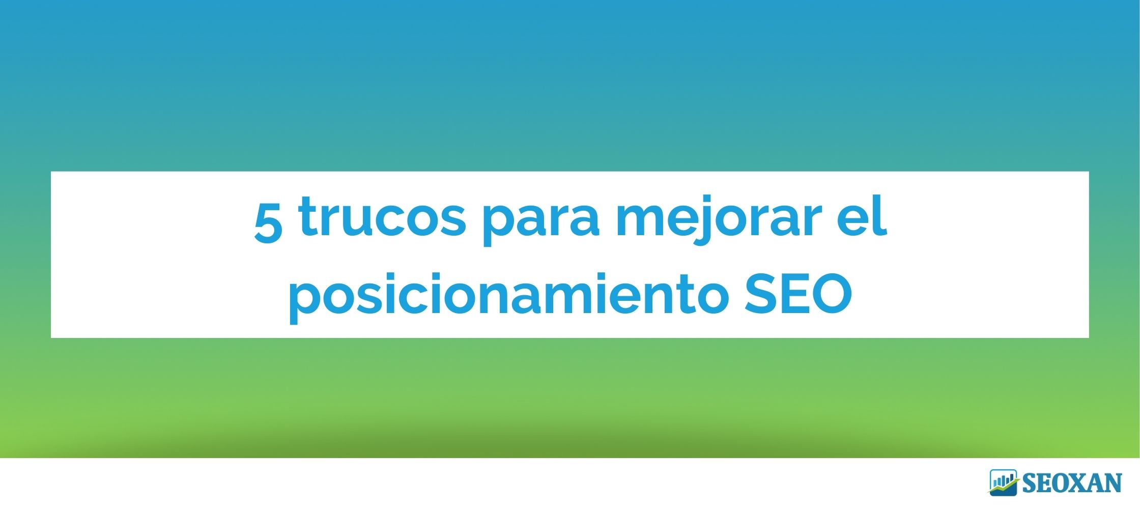 5 trucos para mejorar el posicionamiento SEO