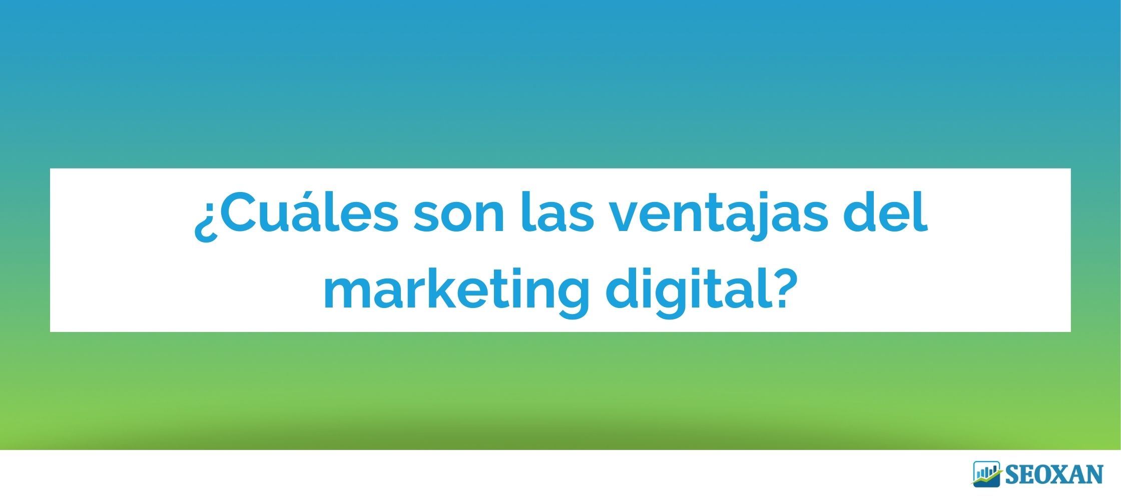 ¿Cuáles son las ventajas del marketing digital?