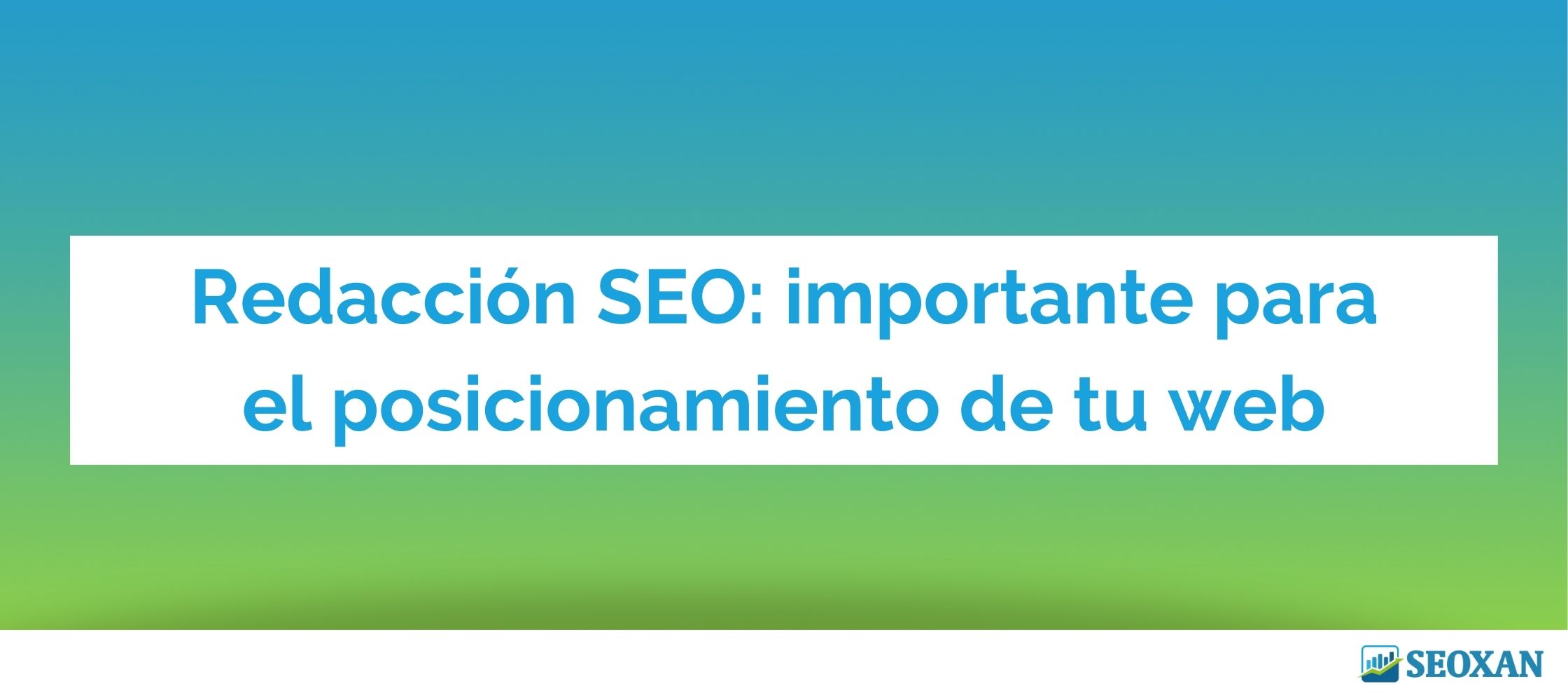 Redacción SEO: importante para el posicionamiento de tu web