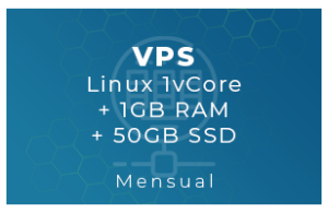 VPS Linux 1vCore + 1Gb RAM + 50Gb SSD (Mensual)