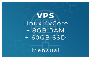 VPS Linux 4vCore + 8Gb RAM + 60Gb SSD (Mensual)